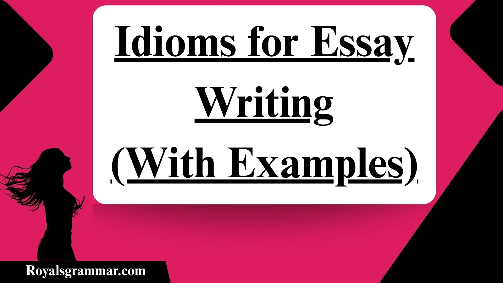 Idioms for Essay Writing (With Examples)